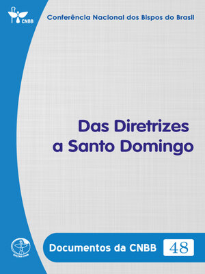 cover image of Das Diretrizes a Santo Domingo--Documentos da CNBB 48--Digital